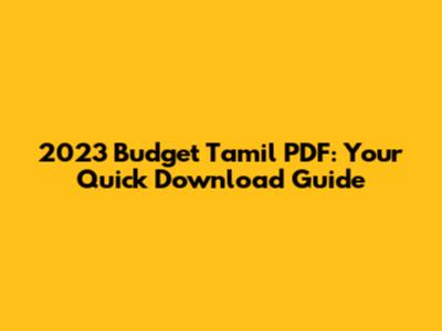 2023 Budget Tamil PDF: Your Quick Download Guide