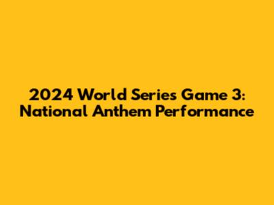 2024 World Series Game 3: National Anthem Performance