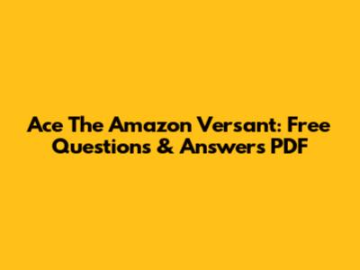 Ace The Amazon Versant: Free Questions & Answers PDF