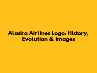 Alaska Airlines Logo: History, Evolution & Images