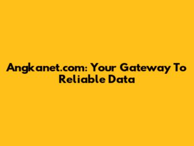 Angkanet.com: Your Gateway To Reliable Data