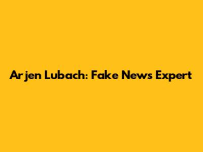 Arjen Lubach: Fake News Expert