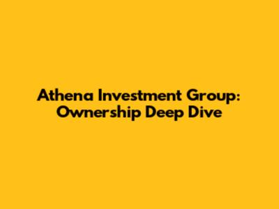 Athena Investment Group: Ownership Deep Dive