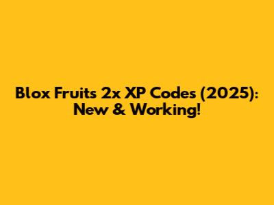 Blox Fruits 2x XP Codes (2025): New & Working!