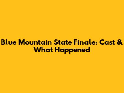 Blue Mountain State Finale: Cast & What Happened