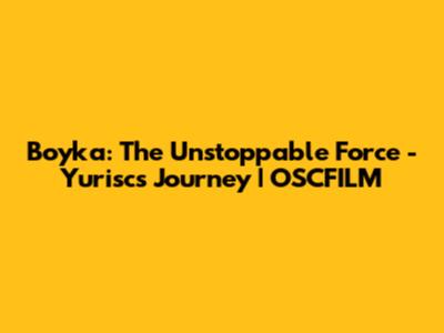 Boyka: The Unstoppable Force - Yurisc's Journey | OSCFILM
