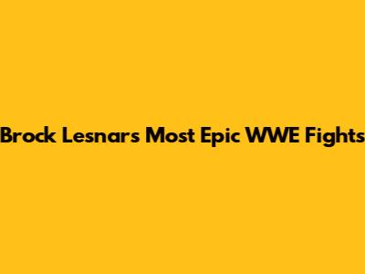 Brock Lesnar's Most Epic WWE Fights