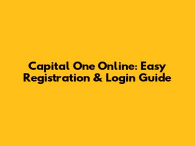 Capital One Online: Easy Registration & Login Guide