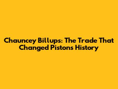 Chauncey Billups: The Trade That Changed Pistons History
