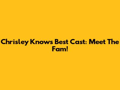 Chrisley Knows Best Cast: Meet The Fam!