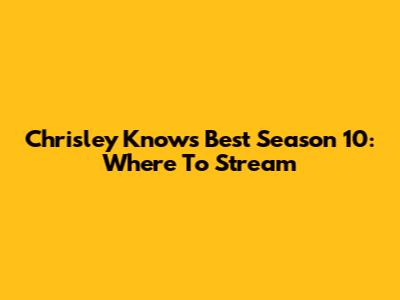 Chrisley Knows Best Season 10: Where To Stream