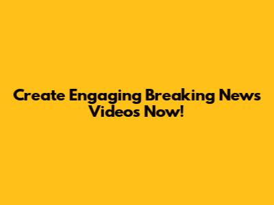 Create Engaging Breaking News Videos Now!