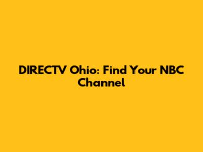 DIRECTV Ohio: Find Your NBC Channel