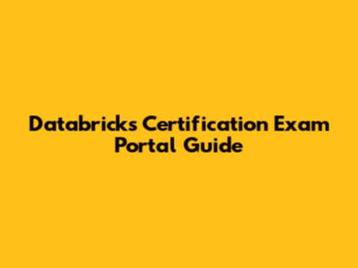 Databricks Certification Exam Portal Guide