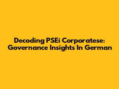 Decoding PSEi Corporatese: Governance Insights In German