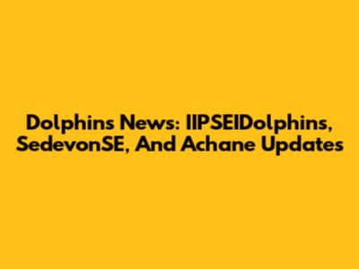 Dolphins News: IIPSEIDolphins, SedevonSE, And Achane Updates