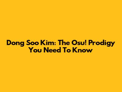 Dong Soo Kim: The Osu! Prodigy You Need To Know