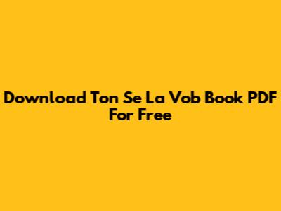 Download Ton Se La Vob Book PDF For Free