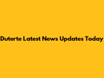 Duterte Latest News Updates Today
