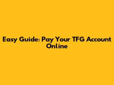 Easy Guide: Pay Your TFG Account Online