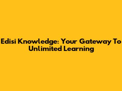 Edisi Knowledge: Your Gateway To Unlimited Learning