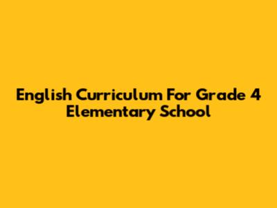 English Curriculum For Grade 4 Elementary School