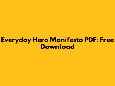 Everyday Hero Manifesto PDF: Free Download