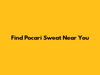 Find Pocari Sweat Near You