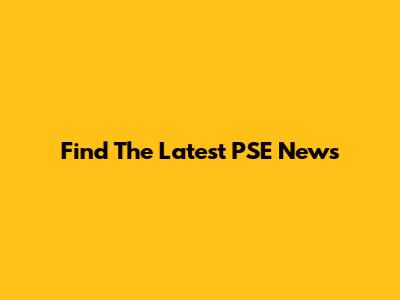 Find The Latest PSE News