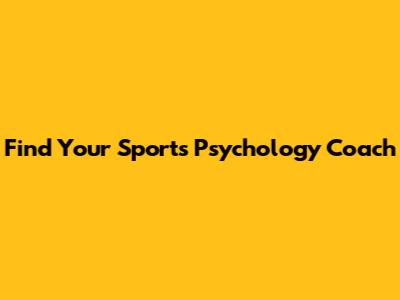 Find Your Sports Psychology Coach