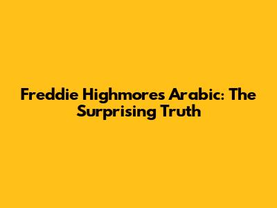 Freddie Highmore's Arabic: The Surprising Truth