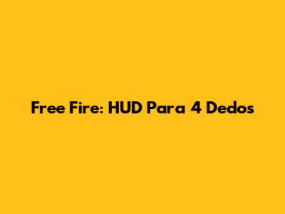 Free Fire: HUD Para 4 Dedos