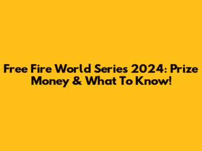 Free Fire World Series 2024: Prize Money & What To Know!