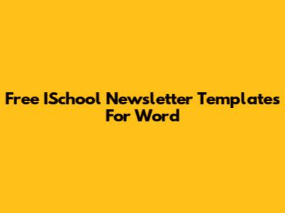 Free ISchool Newsletter Templates For Word