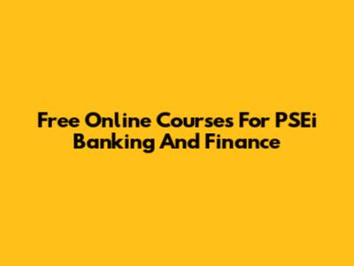 Free Online Courses For PSEi Banking And Finance
