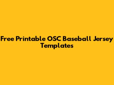 Free Printable OSC Baseball Jersey Templates