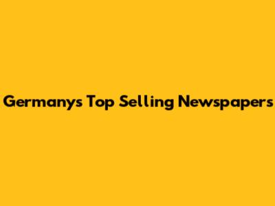 Germany's Top Selling Newspapers