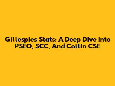 Gillespie's Stats: A Deep Dive Into PSEO, SCC, And Collin CSE