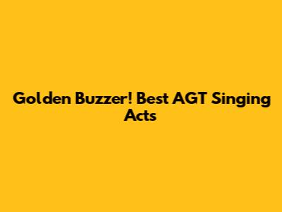 Golden Buzzer! Best AGT Singing Acts