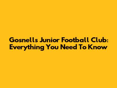 Gosnells Junior Football Club: Everything You Need To Know