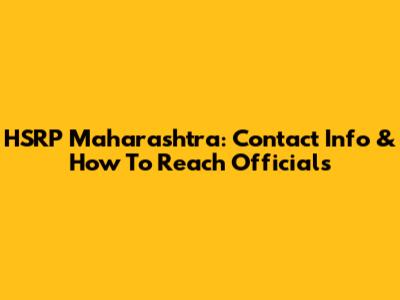 HSRP Maharashtra: Contact Info & How To Reach Officials
