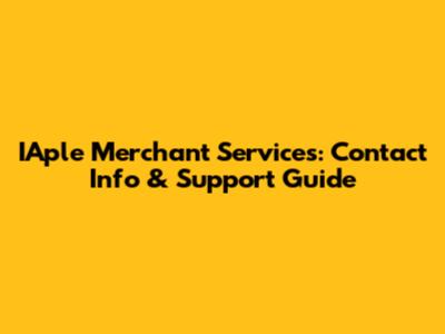 IAple Merchant Services: Contact Info & Support Guide