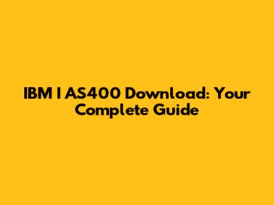 IBM I AS400 Download: Your Complete Guide