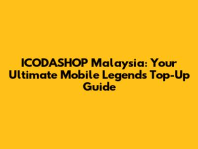 ICODASHOP Malaysia: Your Ultimate Mobile Legends Top-Up Guide