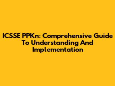 ICSSE PPKn: Comprehensive Guide To Understanding And Implementation