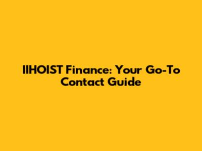 IIHOIST Finance: Your Go-To Contact Guide