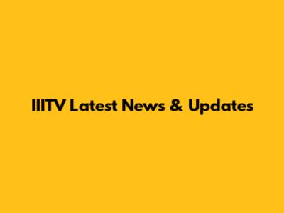 IIITV Latest News & Updates