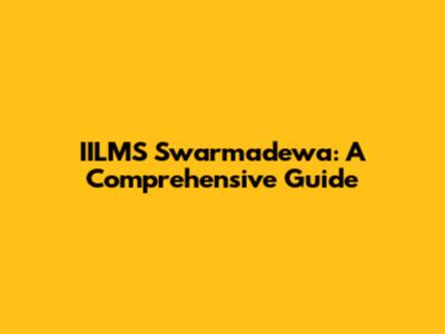 IILMS Swarmadewa: A Comprehensive Guide