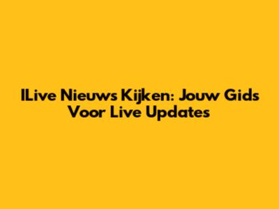 ILive Nieuws Kijken: Jouw Gids Voor Live Updates