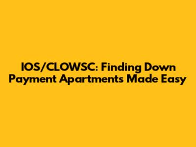 IOS/CLOWSC: Finding Down Payment Apartments Made Easy
